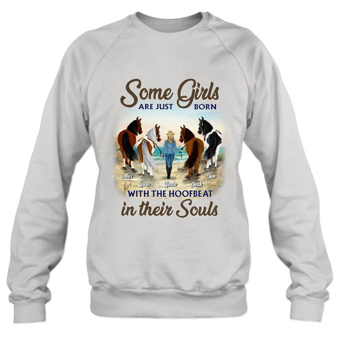 Personalized Horse Lady Unisex T-shirt/ Hoodie/ Sweatshirt - Gift Idea For Horse Lovers with up to 4 Horses - Some Girls Are Just Born With The Hoofbeat In Their Souls