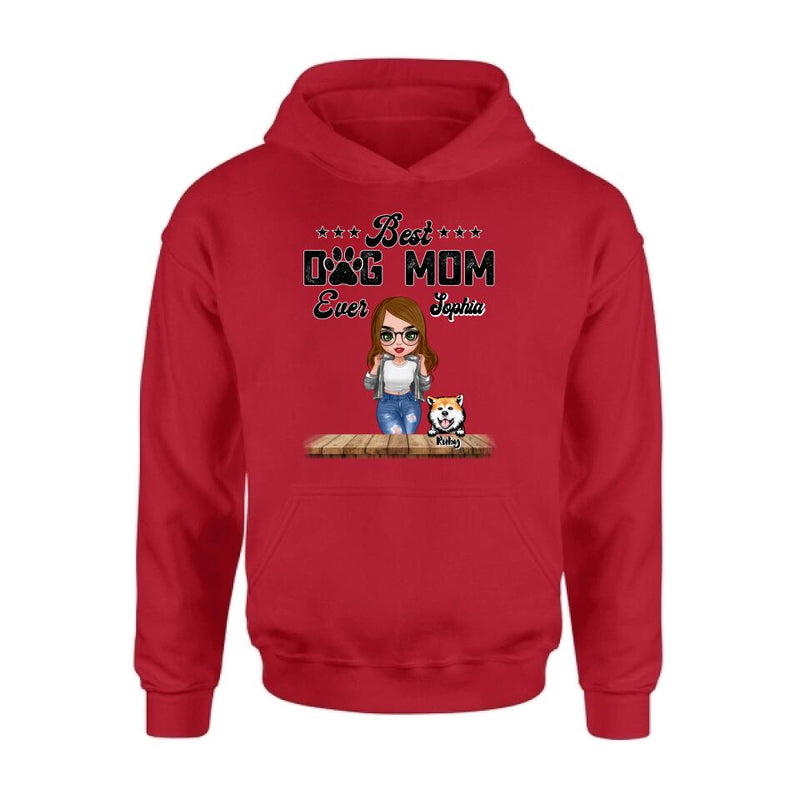 Personalized Dog Mom Front Shirt/Pullover Hoodie - Gifts For Dog Lover With Up to 4 Dogs - Best Dog Mom Ever