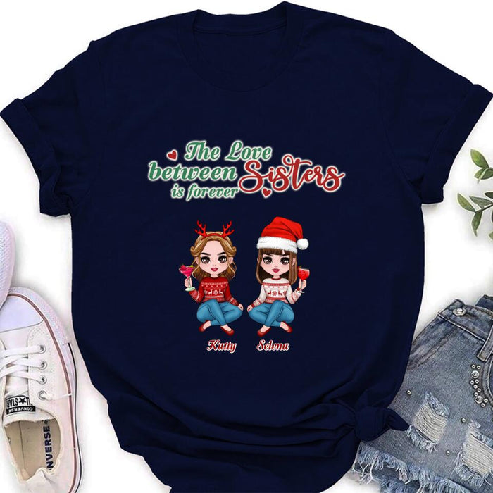 Custom Personalized Annoying Sisters Shirt - Upto 6 Girls - Best Gift For Friends/ Sisters - The Love Between Sisters Is Forever