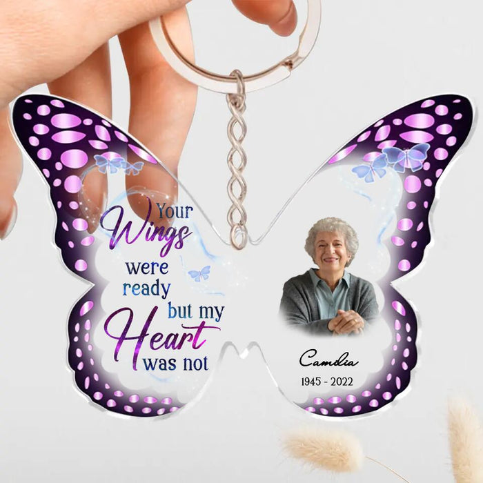 Custom Personalized Memorial Photo Acrylic Keychain - Memorial Gift Idea For Mother's Day/Father's Day - Your Wings Were Ready But My Heart Was Not