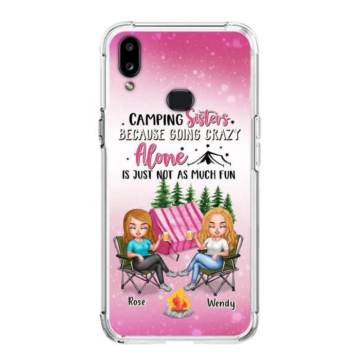 Custom Personalized Camping Sisters iPhone/Samsung Phone Case - Upto 5 People - Gift For Friends/ Camping Lover - Camping Sisters Because Going Crazy Alone Is Just Not As Much Fun