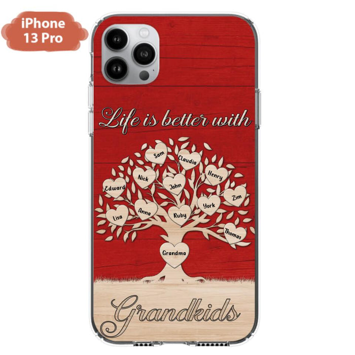 Custom Personalized Grandma iPhone/Samsung Phone Case - Up to 12 Kid's Name - Mother's Day Gift Idea For Grandma - Life Is Better With Grandkids