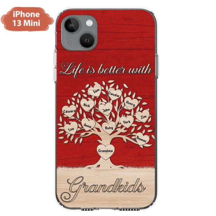 Custom Personalized Grandma iPhone/Samsung Phone Case - Up to 12 Kid's Name - Mother's Day Gift Idea For Grandma - Life Is Better With Grandkids