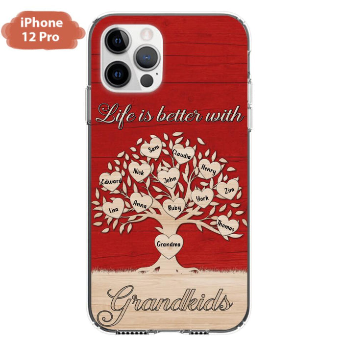 Custom Personalized Grandma iPhone/Samsung Phone Case - Up to 12 Kid's Name - Mother's Day Gift Idea For Grandma - Life Is Better With Grandkids