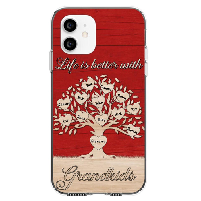 Custom Personalized Grandma iPhone/Samsung Phone Case - Up to 12 Kid's Name - Mother's Day Gift Idea For Grandma - Life Is Better With Grandkids