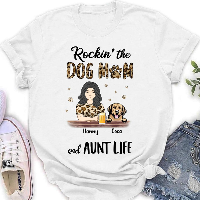 Personalized Dog Mom T-shirt/Long Sleeve/Sweatshirt/Hoodie - Up to 4 Dogs - Mother's Day Gift Idea For Dog Lover/Dog Mom - Rockin' The Dog Mom And Aunt Life