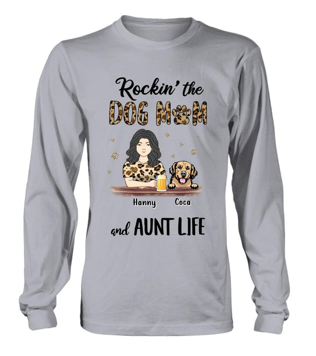 Custom Personalized Dog Mom T-shirt/ Long Sleeve/ Sweatshirt/ Hoodie - Upto 4 Dogs - Mother's Day Gift Idea For Dog Lover/ Dog Mom - Rockin' The Dog Mom And Aunt Life