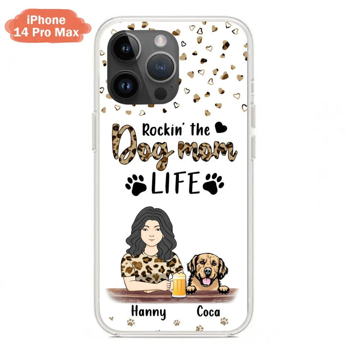 Custom Personalized Dog Mom Phone Case - Upto 4 Dogs - Mother's Day Gift Idea For Dog Lover/ Dog Mom - Rockin' The Dog Mom Life - Case For iPhone And Samsung