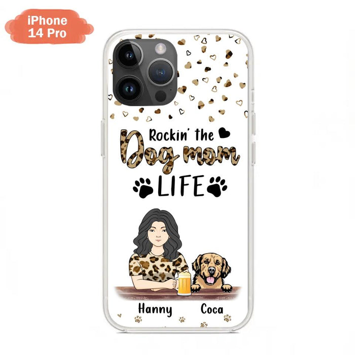 Custom Personalized Dog Mom Phone Case - Upto 4 Dogs - Mother's Day Gift Idea For Dog Lover/ Dog Mom - Rockin' The Dog Mom Life - Case For iPhone And Samsung