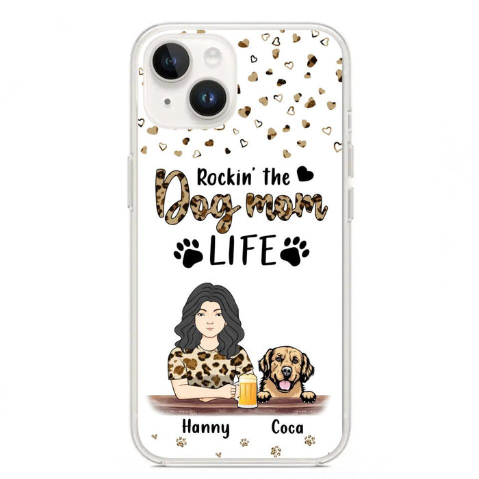 Custom Personalized Dog Mom Phone Case - Upto 4 Dogs - Mother's Day Gift Idea For Dog Lover/ Dog Mom - Rockin' The Dog Mom Life - Case For iPhone And Samsung