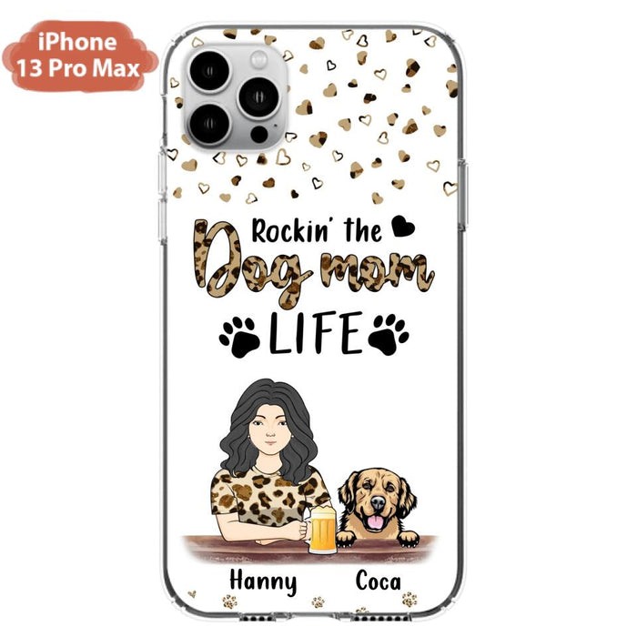 Custom Personalized Dog Mom Phone Case - Upto 4 Dogs - Mother's Day Gift Idea For Dog Lover/ Dog Mom - Rockin' The Dog Mom Life - Case For iPhone And Samsung