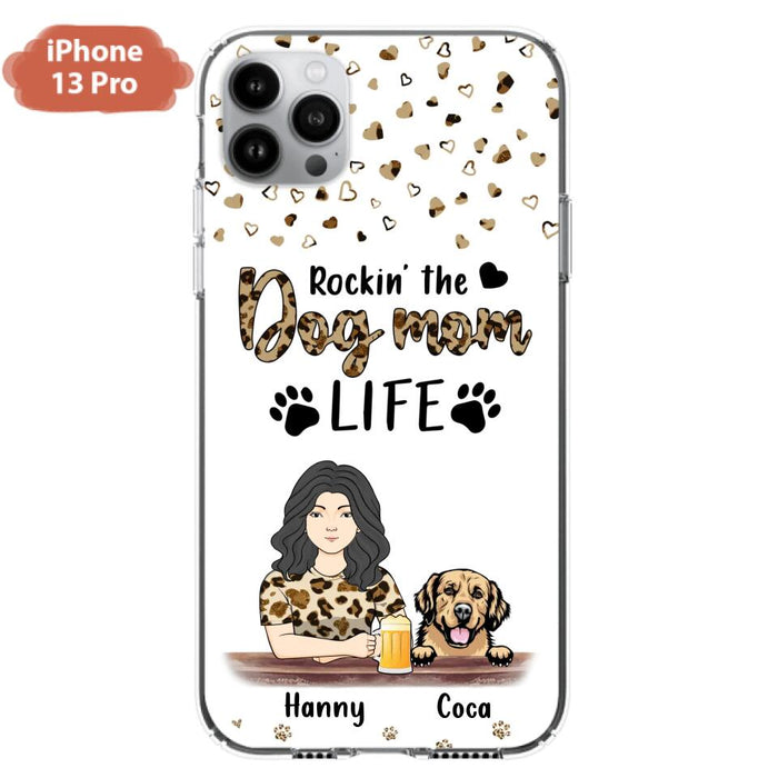 Custom Personalized Dog Mom Phone Case - Upto 4 Dogs - Mother's Day Gift Idea For Dog Lover/ Dog Mom - Rockin' The Dog Mom Life - Case For iPhone And Samsung