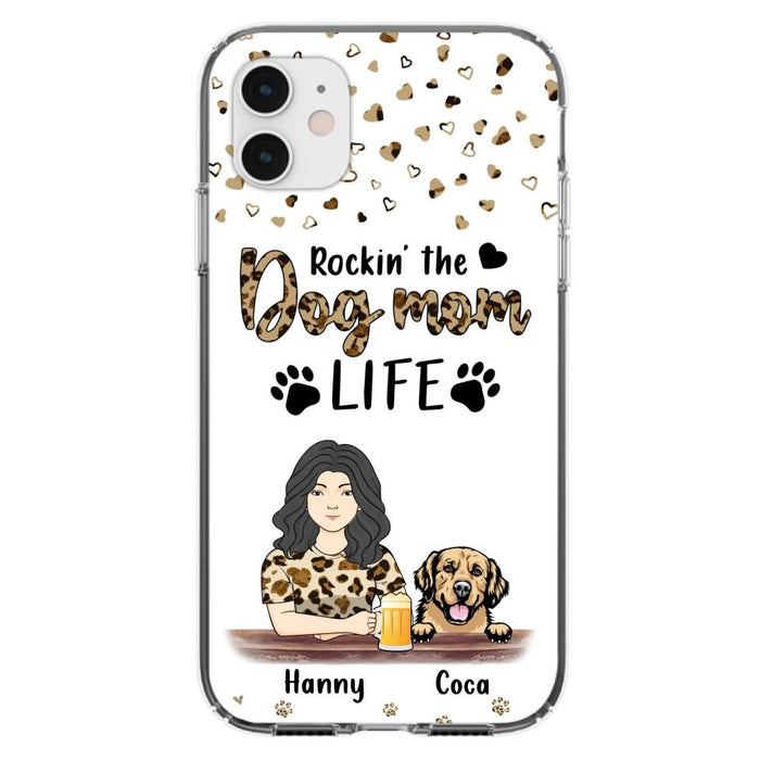 Custom Personalized Dog Mom Phone Case - Upto 4 Dogs - Mother's Day Gift Idea For Dog Lover/ Dog Mom - Rockin' The Dog Mom Life - Case For iPhone And Samsung