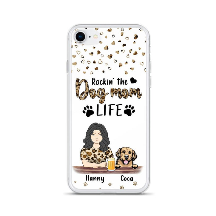 Custom Personalized Dog Mom Phone Case - Upto 4 Dogs - Mother's Day Gift Idea For Dog Lover/ Dog Mom - Rockin' The Dog Mom Life - Case For iPhone And Samsung