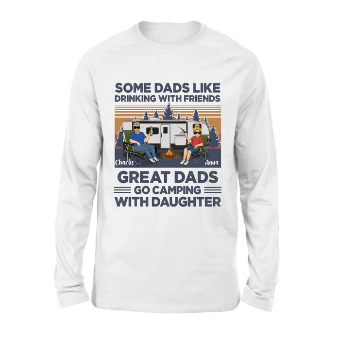 Custom Personalized Dad & Daughter Shirt/Long sleeve/Sweatshirt/Hoodie - Gift Idea For Father's Day - Great Dads Go Camping With Daughter