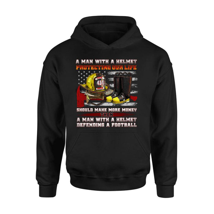 Custom Personalized Firefighter Shirt/ Hoodie - Gift Idea For Firefighter, Father's Day - A Man With A Helmet Protecting Our Life