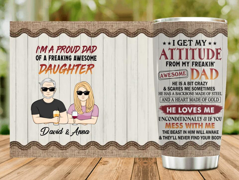 Custom Personalized Father & Daughter/Son Tumbler - Gift For Father/Daughter/Son - Father's Day Gift Idea - I'm A Proud Dad Of A Freaking Awesome Daughter