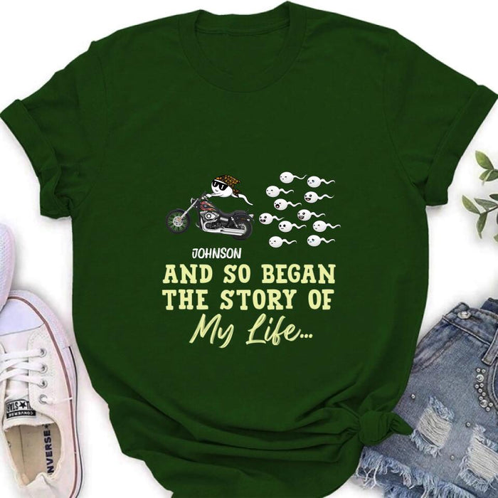 Custom Personalized Sperm Racing T-shirt/ Long Sleeve/ Sweatshirt/ Hoodie - Gift Idea For Motorcycle Lover - And So Began The Story Of My Life