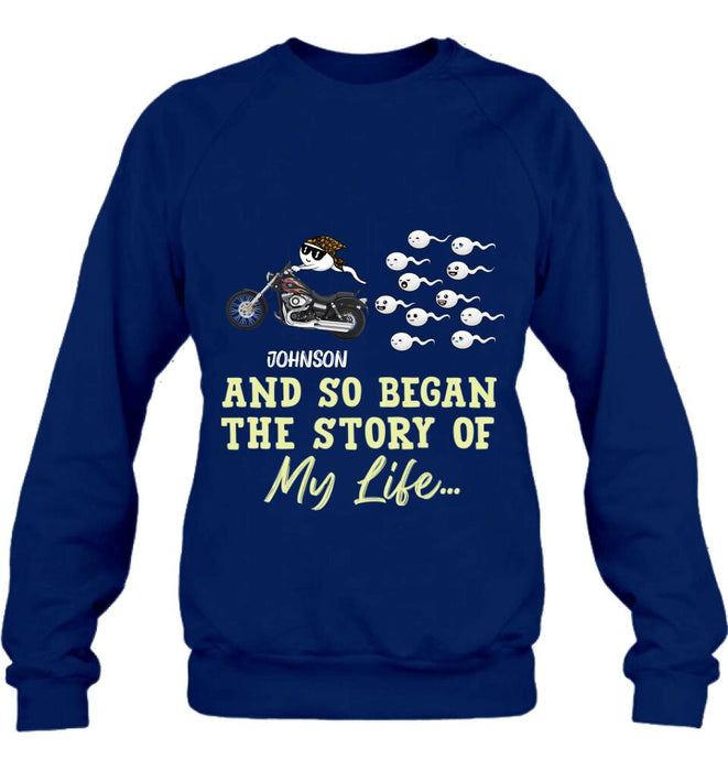 Custom Personalized Sperm Racing T-shirt/ Long Sleeve/ Sweatshirt/ Hoodie - Gift Idea For Motorcycle Lover - And So Began The Story Of My Life