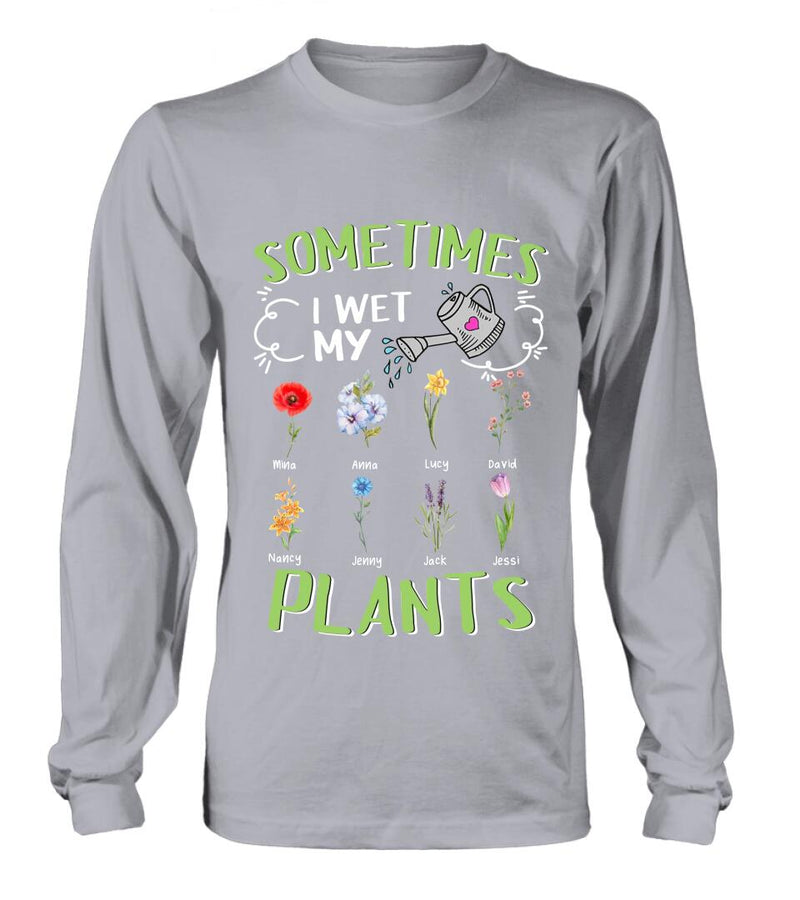Custom Grandma's Flower Garden Unisex T-Shirt/Long Sleeve/Pullover Hoodie/Sweatshirt - Up to 8 Grandkids - Best Gift Idea For Mother's Day - Sometimes I Wet My Plants