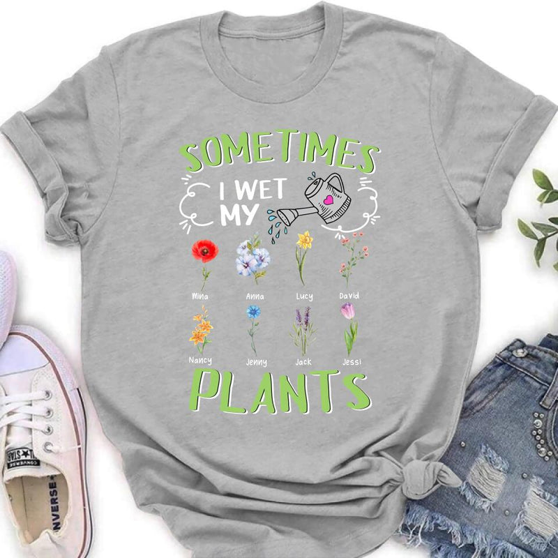 Custom Grandma's Flower Garden Unisex T-Shirt/Long Sleeve/Pullover Hoodie/Sweatshirt - Up to 8 Grandkids - Best Gift Idea For Mother's Day - Sometimes I Wet My Plants