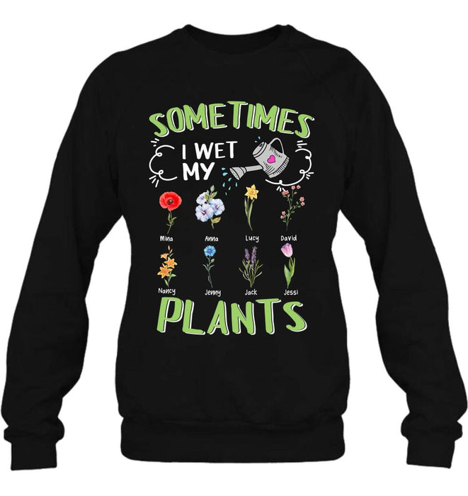 Custom Grandma's Flower Garden Unisex T-Shirt/ Long Sleeve/Pullover Hoodie/Sweatshirt - Upto 8 Grandkids - Best Gift Idea For Mother's Day - Sometimes I Wet My Plants