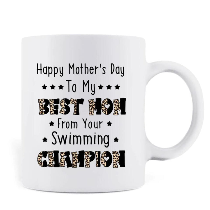 Personalized Mother Coffee Mug - Mom With Up to 4 Children - Mother's Day Gift To Mom - Happy Mother's Day To My Best Mom From Your Swimming Champion