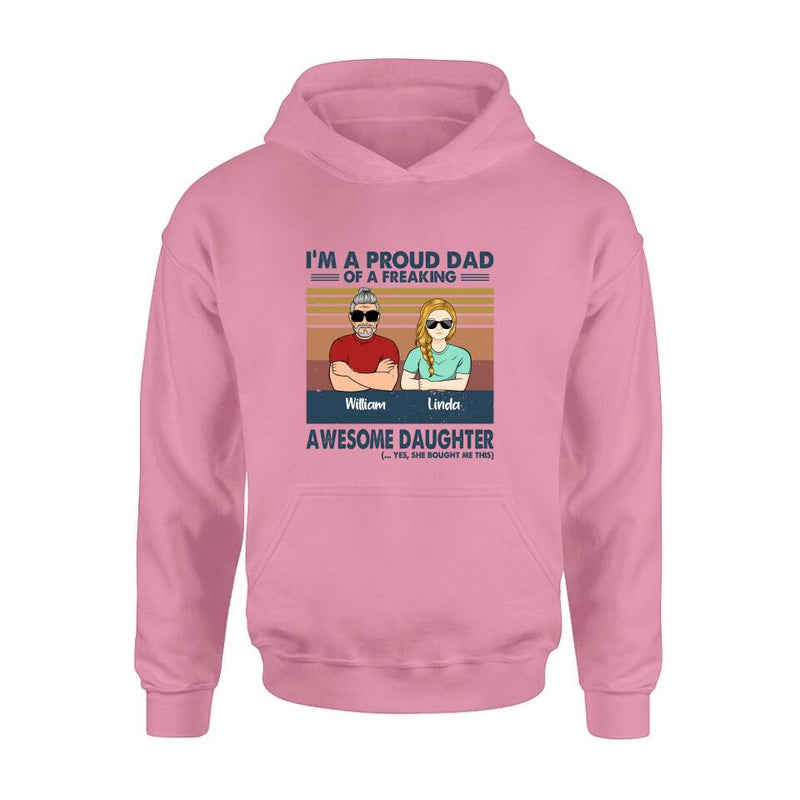 Personalized Parent With Children Shirt/Long Sleeve/Hoodie/Sweatshirt - Gift Idea For Mother's Day/Father's Day - Up to 4 Children - I'm A Proud Dad Of A Freaking Awesome Daughter