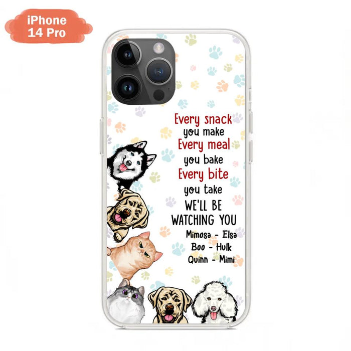 Custom Personalized Pets Phone Case - Upto 6 Dogs/Cats - Mother's Day Gift for Dog/Cat Lovers - Every Snack You Make Every Meal You Bake Every Bite You Take We'll Be Watching You - Case for iPhone/Samsung