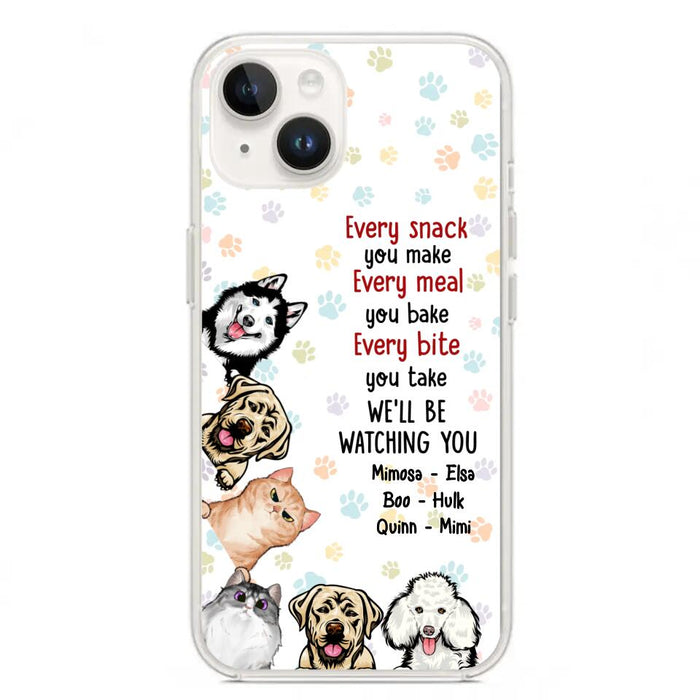 Custom Personalized Pets Phone Case - Upto 6 Dogs/Cats - Mother's Day Gift for Dog/Cat Lovers - Every Snack You Make Every Meal You Bake Every Bite You Take We'll Be Watching You - Case for iPhone/Samsung