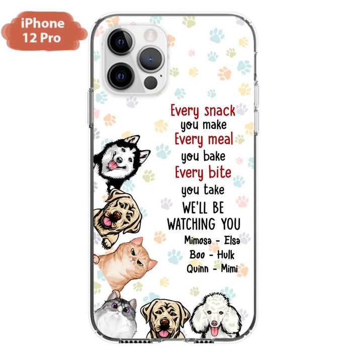 Custom Personalized Pets Phone Case - Upto 6 Dogs/Cats - Mother's Day Gift for Dog/Cat Lovers - Every Snack You Make Every Meal You Bake Every Bite You Take We'll Be Watching You - Case for iPhone/Samsung