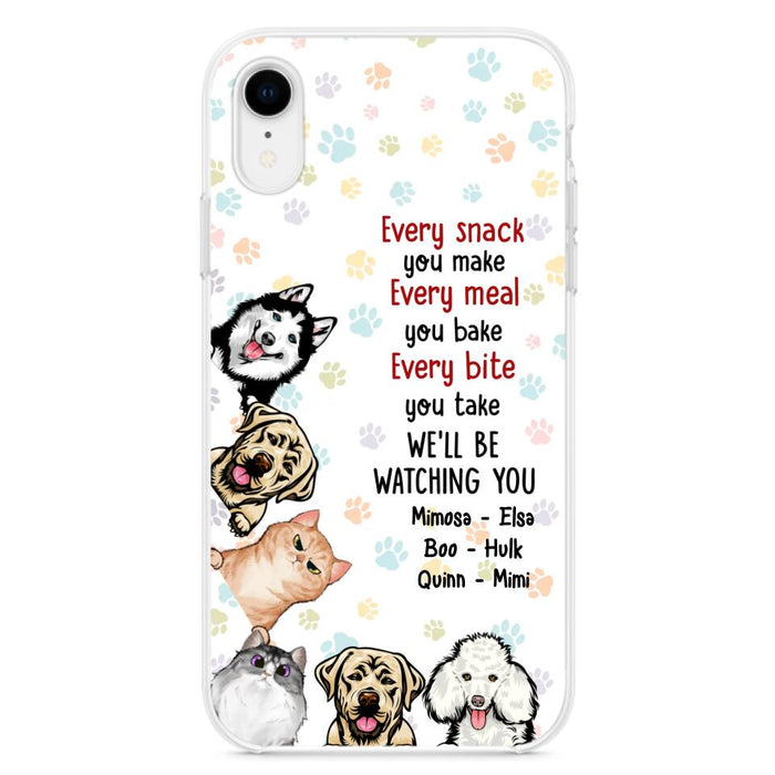 Custom Personalized Pets Phone Case - Upto 6 Dogs/Cats - Mother's Day Gift for Dog/Cat Lovers - Every Snack You Make Every Meal You Bake Every Bite You Take We'll Be Watching You - Case for iPhone/Samsung