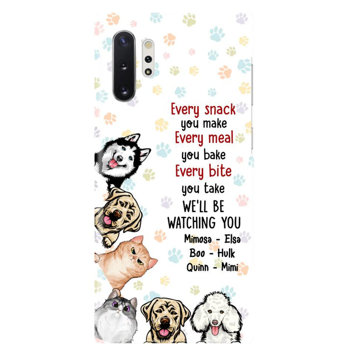 Custom Personalized Pets Phone Case - Upto 6 Dogs/Cats - Mother's Day Gift for Dog/Cat Lovers - Every Snack You Make Every Meal You Bake Every Bite You Take We'll Be Watching You - Case for iPhone/Samsung