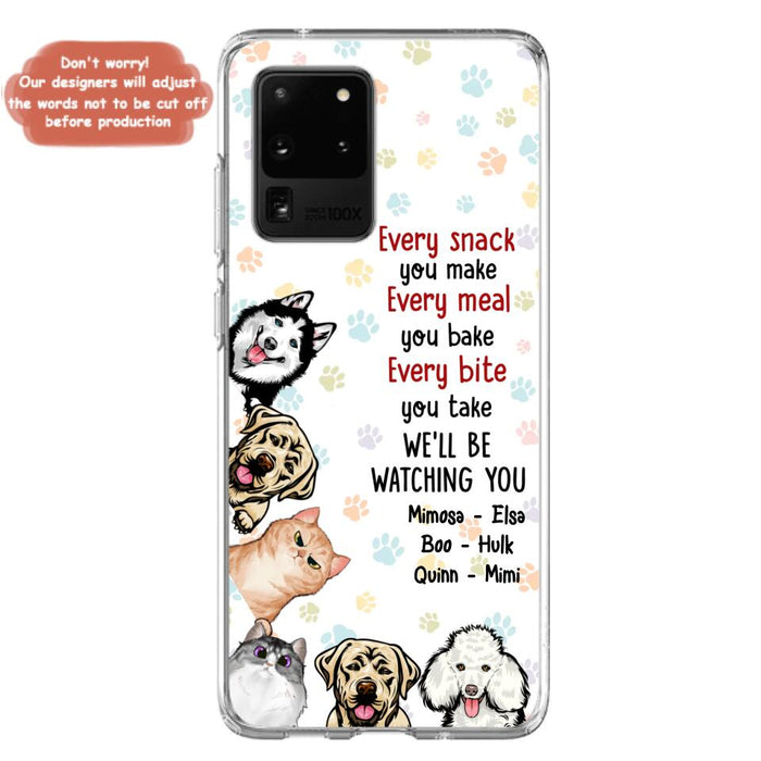 Custom Personalized Pets Phone Case - Upto 6 Dogs/Cats - Mother's Day Gift for Dog/Cat Lovers - Every Snack You Make Every Meal You Bake Every Bite You Take We'll Be Watching You - Case for iPhone/Samsung