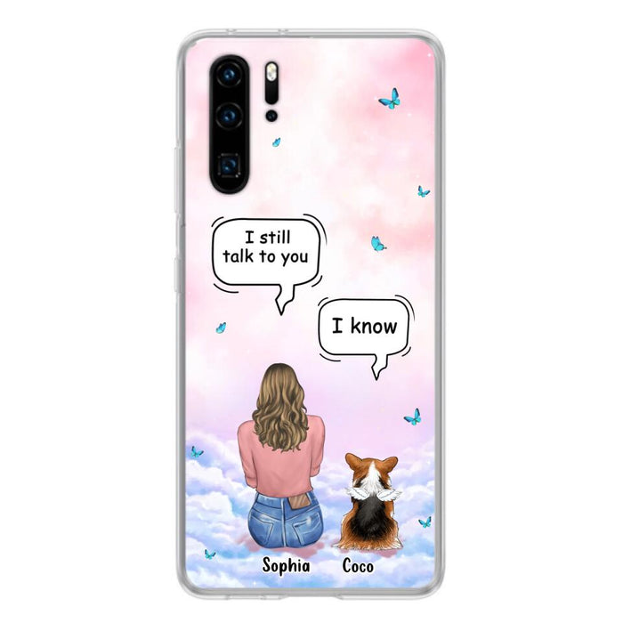 Custom Personalized Memorial Pet Phone Case - Upto 4 Pets - Memorial Gift Idea For Dog/Cat Lover - I Still Talk To You - Case For Xiaomi/Oppo/Huawei