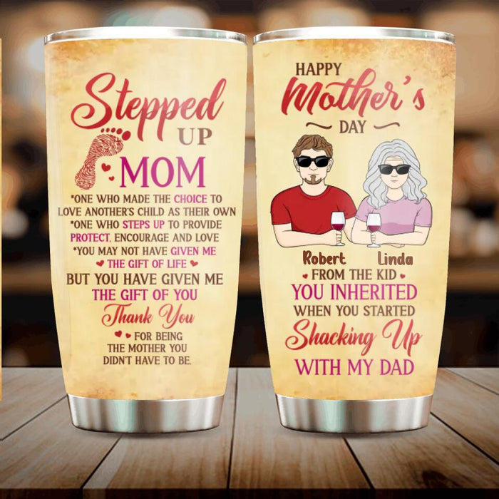 Custom Personalized Stepped Up Mom Tumbler - Gift Idea For Mother's Day - Upto 3 Children - Happy Mother's Day From The Kid You Inherited