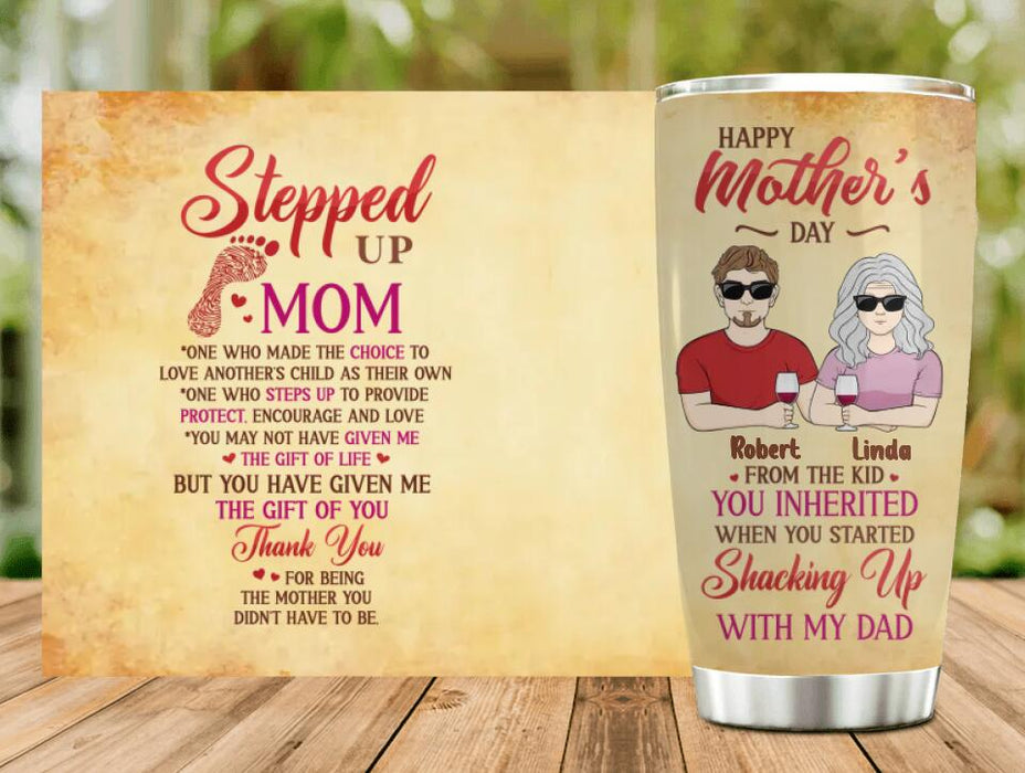 Custom Personalized Stepped Up Mom Tumbler - Gift Idea For Mother's Day - Upto 3 Children - Happy Mother's Day From The Kid You Inherited