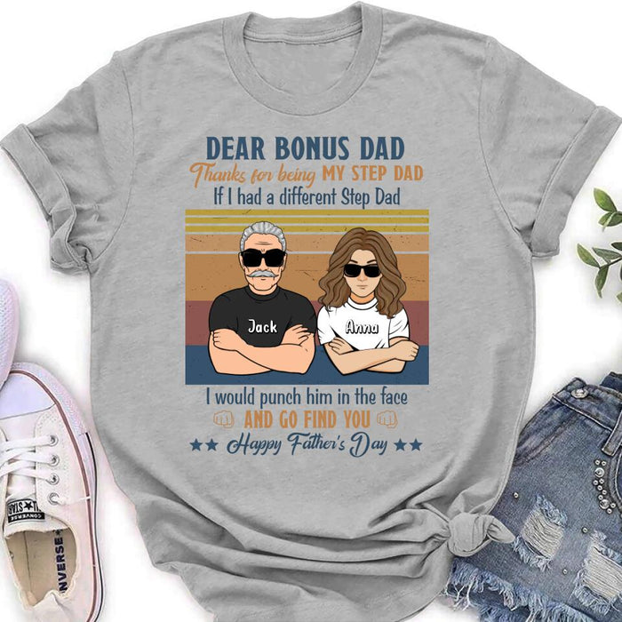 Custom Personalized Dear Bonus Father T-shirt/ Long Sleeve/ Sweatshirt/ Hoodie - Father's Day Gift Idea To Step Father