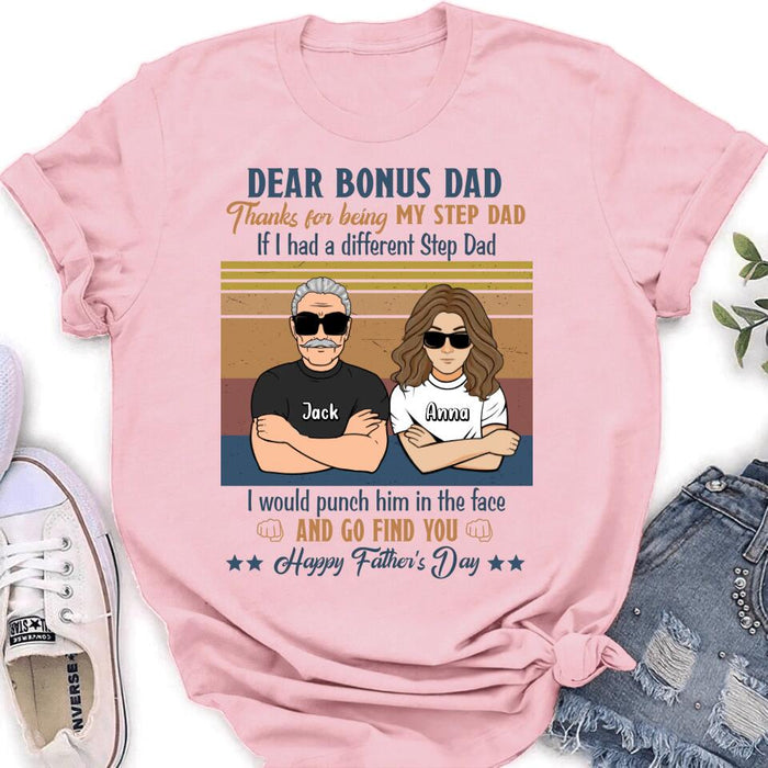 Custom Personalized Dear Bonus Father T-shirt/ Long Sleeve/ Sweatshirt/ Hoodie - Father's Day Gift Idea To Step Father