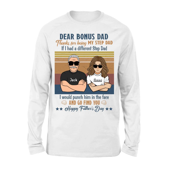 Custom Personalized Dear Bonus Father T-shirt/ Long Sleeve/ Sweatshirt/ Hoodie - Father's Day Gift Idea To Step Father