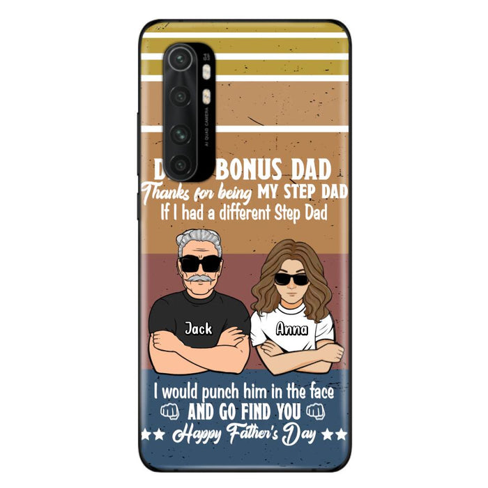 Custom Personalized Dear Bonus Dad Phone Case - Father's Day Gift Idea To Step Dad - Thanks For Being My Step Dad, Happy Father's Day - Cases For Xiaomi/Oppo/Huawei