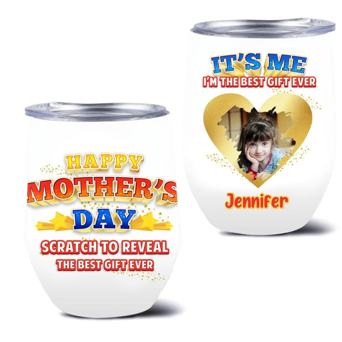 Custom Personalized Mother's Day Tumbler - Upload Photos - Mother's Day Gift To Mom - Scratch To Reveal Scratch To Reveal The best Ever