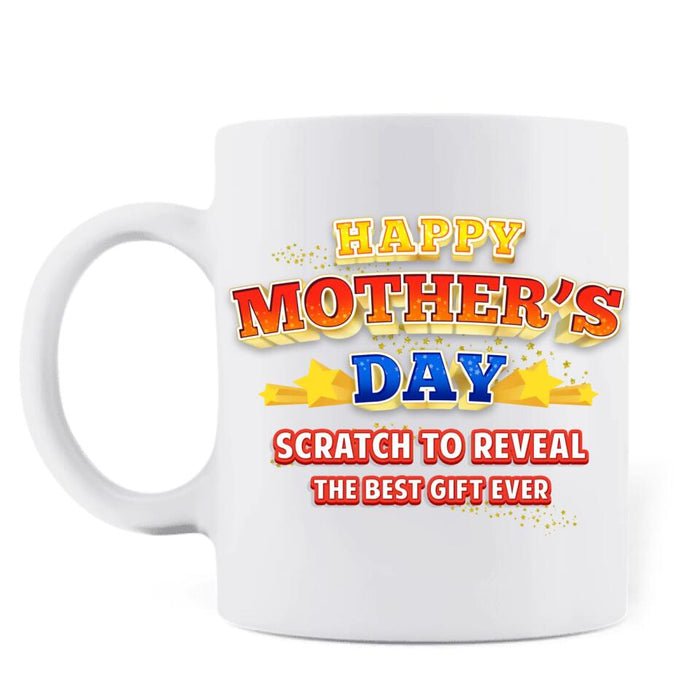 Custom Personalized Mother's Day Coffee Mug - Upload Photos - Mother's Day Gift To Mom - Scratch To Reveal Scratch To Reveal The best Ever