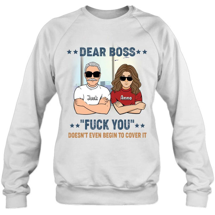 Custom Personalized Dear Boss T-Shirt/Long Sleeve/Hoodie/Sweatshirt - Best Gift Idea For Friends  - Dear Boss Lady Thanks For Being My Boss