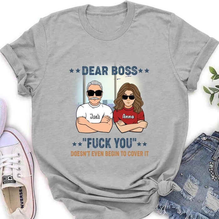 Custom Personalized Dear Boss T-Shirt/Long Sleeve/Hoodie/Sweatshirt - Best Gift Idea For Friends  - Dear Boss Lady Thanks For Being My Boss