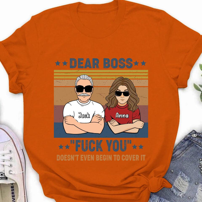 Custom Personalized Dear Boss T-Shirt/Long Sleeve/Hoodie/Sweatshirt - Best Gift Idea For Friends - Dear Boss Thanks For Being My Boss