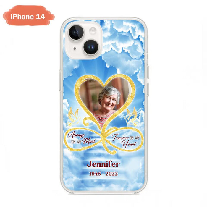 Custom Personalized Memorial Photo Phone Case - Memorial Gift Idea For Mother's Day/Father's Day - Always On My Mind Forever In My Heart - Case for iPhone/Samsung