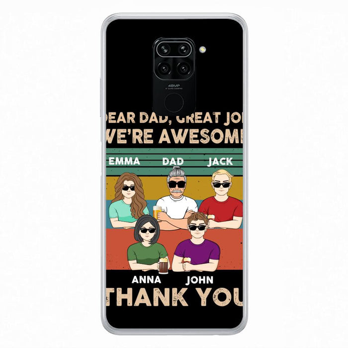 Custom Personalized Dear Dad/ Mom Phone Case - Upto 5 People - Mother's Day/Father's Day Gift Idea - Dear Dad Great Job We're Awesome - Case for Xiaomi/Huawei/Oppo