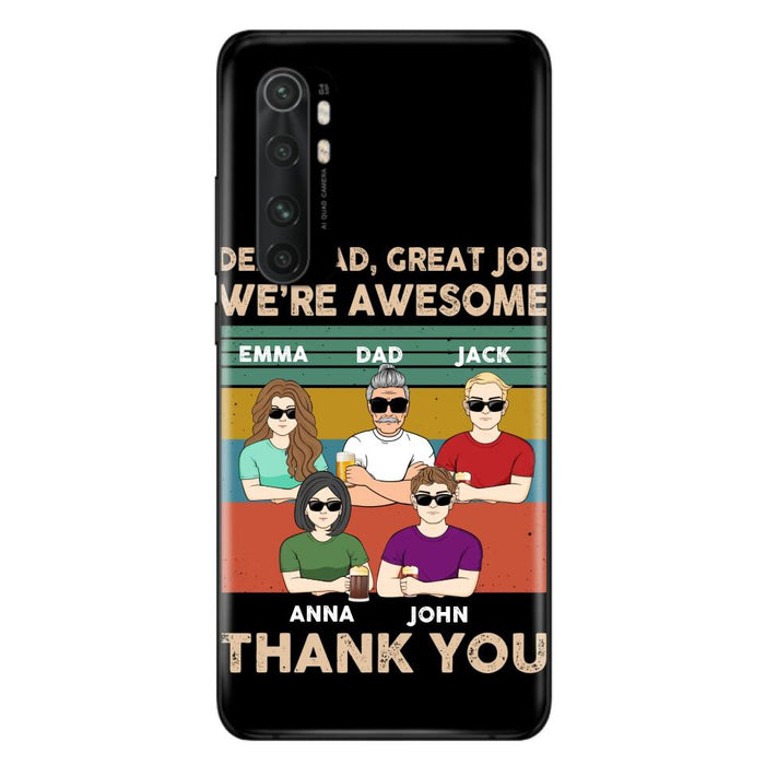 Custom Personalized Dear Dad/ Mom Phone Case - Upto 5 People - Mother's Day/Father's Day Gift Idea - Dear Dad Great Job We're Awesome - Case for Xiaomi/Huawei/Oppo