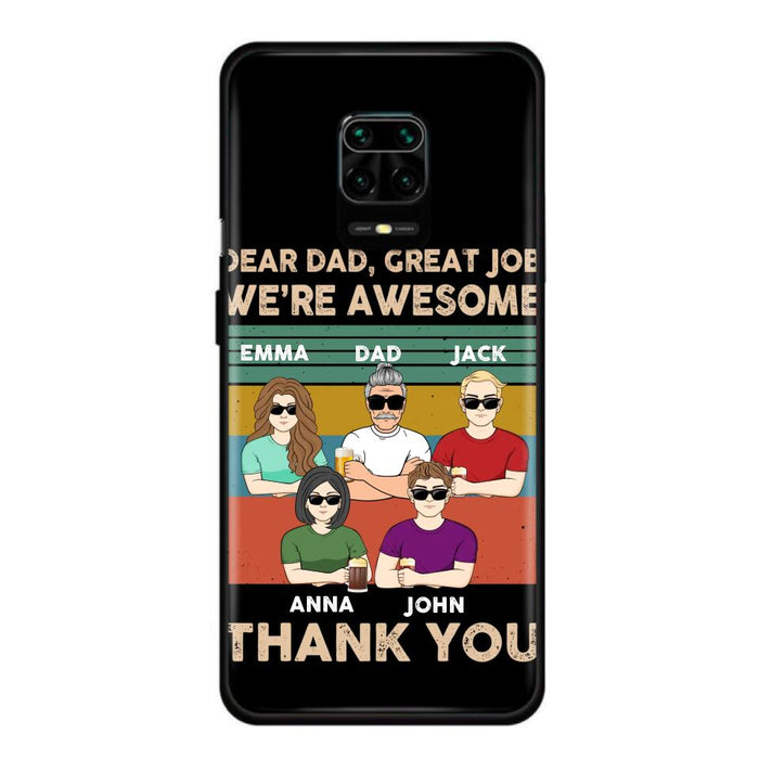 Custom Personalized Dear Dad/ Mom Phone Case - Upto 5 People - Mother's Day/Father's Day Gift Idea - Dear Dad Great Job We're Awesome - Case for Xiaomi/Huawei/Oppo